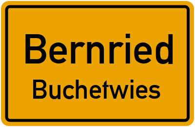 Ortsschild Bernried Buchetwies