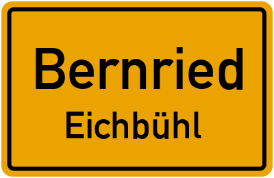 Ortsschild Bernried Eichbühl