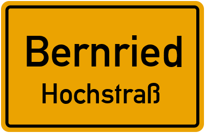 Ortsschild Bernried Hochstraß