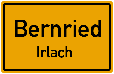 Ortsschild Bernried Irlach