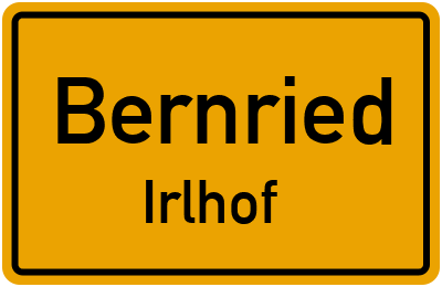 Ortsschild Bernried Irlhof
