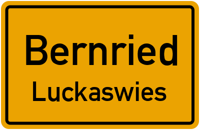 Ortsschild Bernried Luckaswies