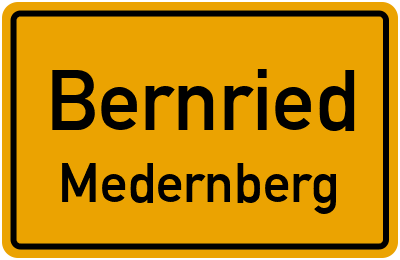 Ortsschild Bernried Medernberg