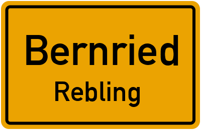 Ortsschild Bernried Rebling