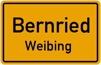 Ortsschild Bernried Weibing