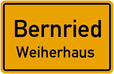 Ortsschild Bernried Weiherhaus