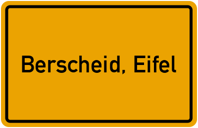 Ortsschild von Gemeinde Berscheid, Eifel in Rheinland-Pfalz