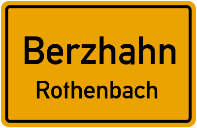 Straßenverzeichnis Berzhahn Rothenbach