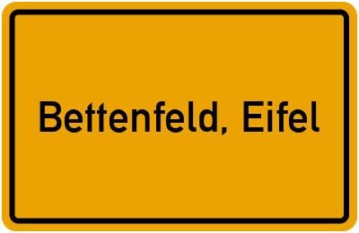 Ortsschild von Gemeinde Bettenfeld, Eifel in Rheinland-Pfalz