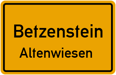 Ortsschild Betzenstein Altenwiesen