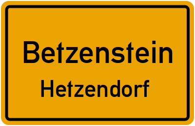 Ortsschild Betzenstein Hetzendorf