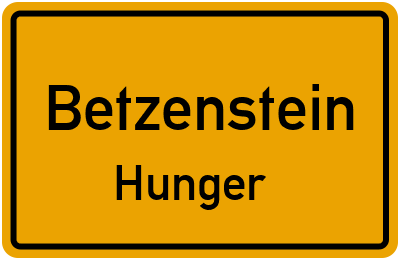 Ortsschild Betzenstein Hunger