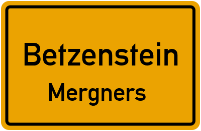 Ortsschild Betzenstein Mergners