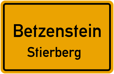 Ortsschild Betzenstein Stierberg