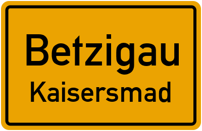 Straßenverzeichnis Betzigau Kaisersmad