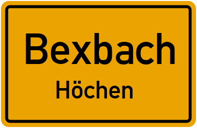Ortsschild Bexbach Höchen