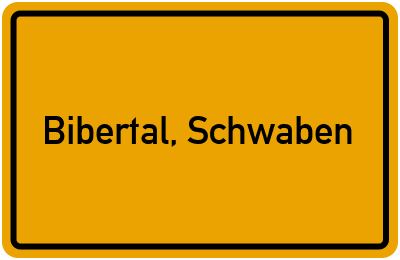 Ortsschild von Gemeinde Bibertal, Schwaben in Bayern