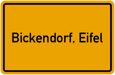 Ortsschild von Gemeinde Bickendorf, Eifel in Rheinland-Pfalz