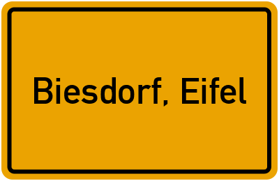 Ortsschild von Gemeinde Biesdorf, Eifel in Rheinland-Pfalz