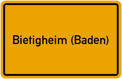 Ortsschild von Gemeinde Bietigheim (Baden) in Baden-Württemberg