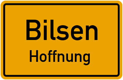Ortsschild Bilsen Hoffnung