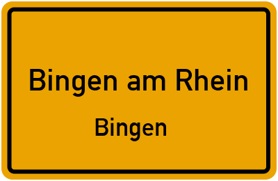 Ortsschild Bingen am Rhein Bingen