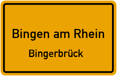 Ortsschild Bingen am Rhein Bingerbrück