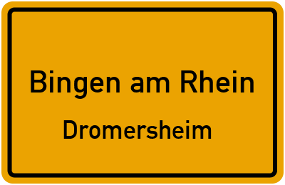 Ortsschild Bingen am Rhein Dromersheim