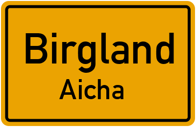 Straßenverzeichnis Birgland Aicha