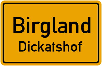 Ortsschild Birgland Dickatshof