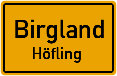 Ortsschild Birgland Höfling
