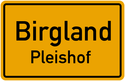 Ortsschild Birgland Pleishof