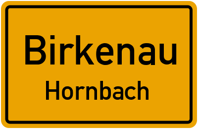 Ortsschild Birkenau Hornbach