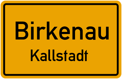 Straßenverzeichnis Birkenau Kallstadt