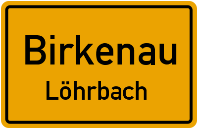 Ortsschild Birkenau Löhrbach