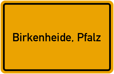 Ortsschild von Gemeinde Birkenheide, Pfalz in Rheinland-Pfalz