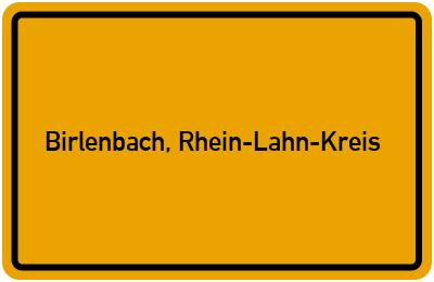 Ortsschild von Gemeinde Birlenbach, Rhein-Lahn-Kreis in Rheinland-Pfalz