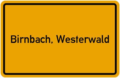 Ortsschild von Gemeinde Birnbach, Westerwald in Rheinland-Pfalz