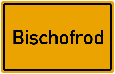 Ortsschild von Gemeinde Bischofrod in Thüringen