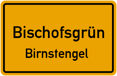 Straßenverzeichnis Bischofsgrün Birnstengel