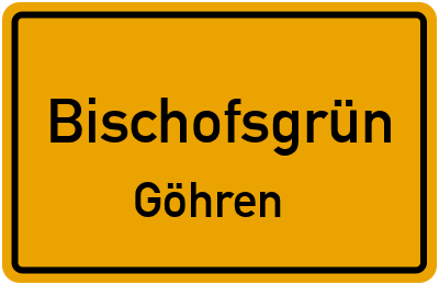 Ortsschild Bischofsgrün Göhren