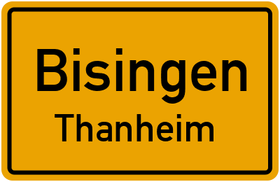 Ortsschild Bisingen Thanheim