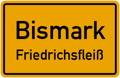 Straßenverzeichnis Bismark Friedrichsfleiß