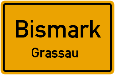 Ortsschild Bismark Grassau
