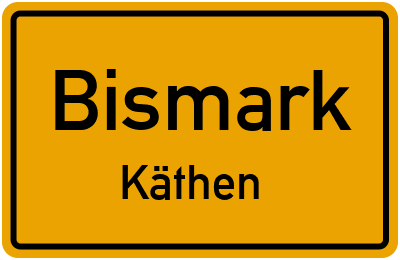 Straßenverzeichnis Bismark Käthen