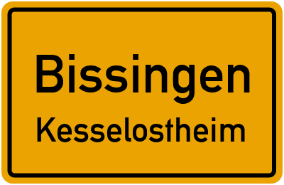Ortsschild Bissingen Kesselostheim