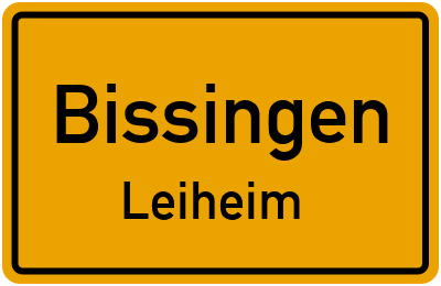 Ortsschild Bissingen Leiheim