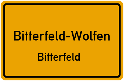 Ortsschild Bitterfeld-Wolfen Bitterfeld