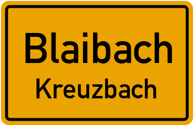 Ortsschild Blaibach Kreuzbach