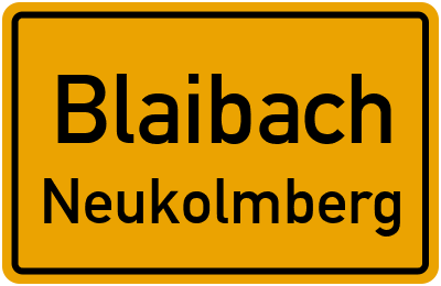 Ortsschild Blaibach Neukolmberg